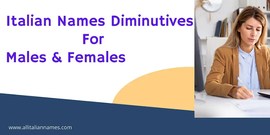 Italian Names Diminutives For Males & Females